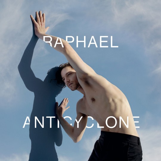 00.Raphael - Anticyclone (2017)