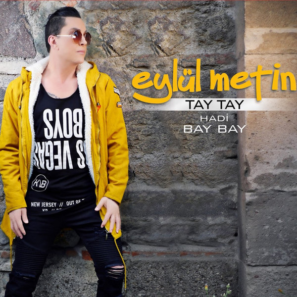 Eylül Metin - Tay Tay Hadi Bay Bay (2017)