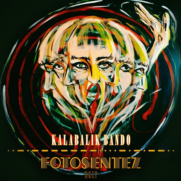 Kalabalık Bando - Fotosentez (2018)
