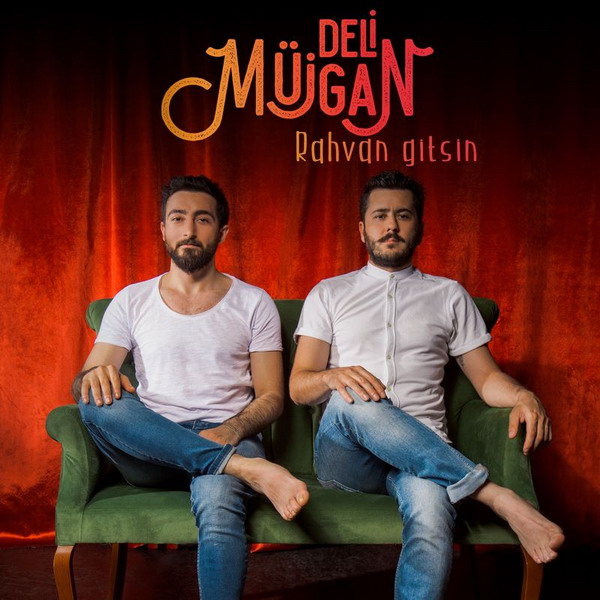Deli Müjgan - Rahvan Gitsin (2018)