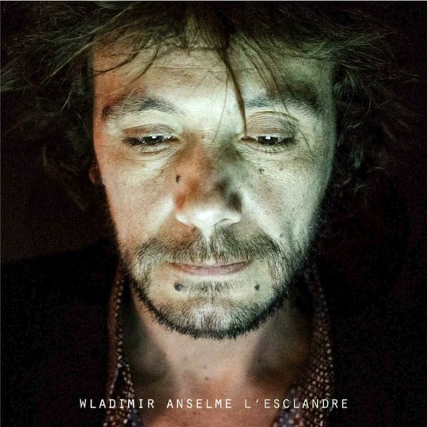 Wladimir Anselme – L’esclandre (2018)