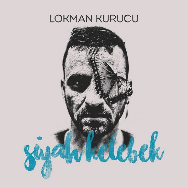 Lokman Kurucu - Siyah Kelebek (EP) (2018)