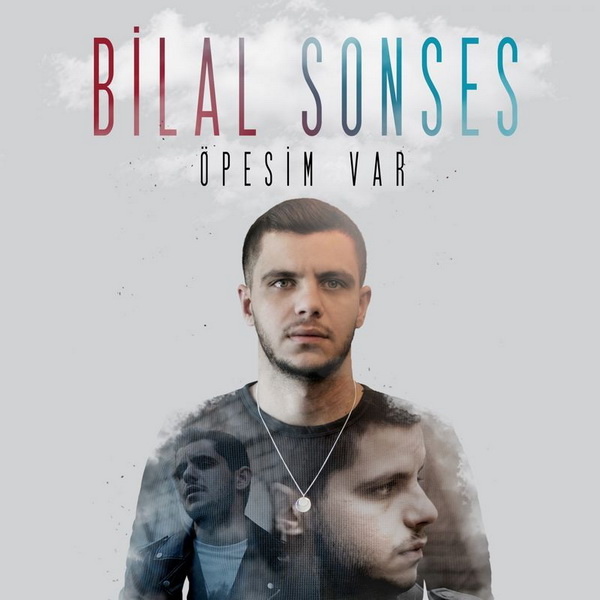 Bilal Sonses - Öpesim Var (2017)