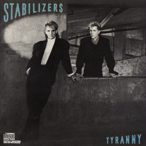 Stabilizers - Tyranny [1986]