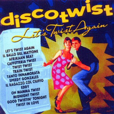 DISCOTWIST - LET\'S TWIST AGAIN