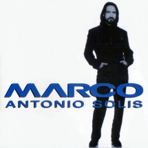 Marco Antonio Solis - Marco