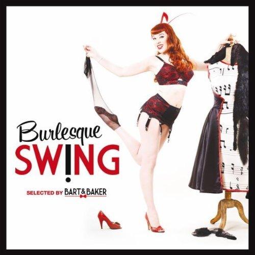 Bart & Baker - Burlesque Swing (2011)