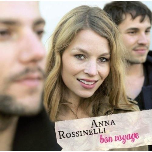 Anna Rossinelli - Bon Voyage (2011)