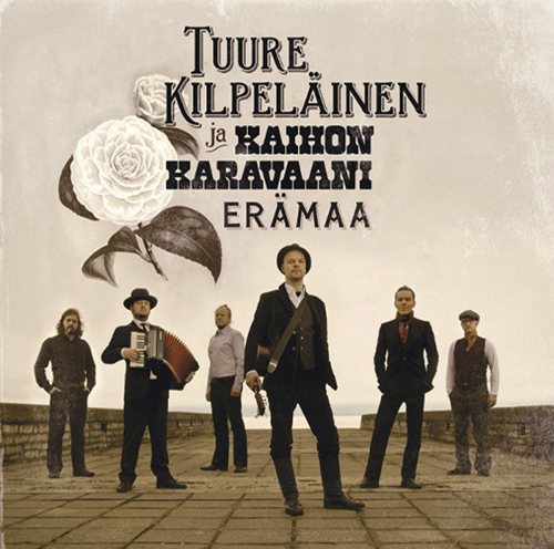 Tuure Kilpelainen Ja Kaihon Karavaani - Eramaa (2011)