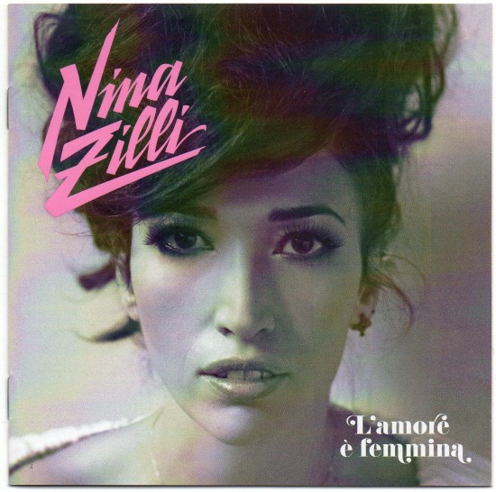 Nina Zilli - L’Amore é Femmina (2012)