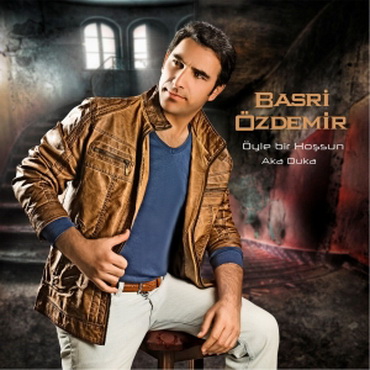 Basri Özdemir - Öyle Bir Hoşsun  Aka Duka (2012)