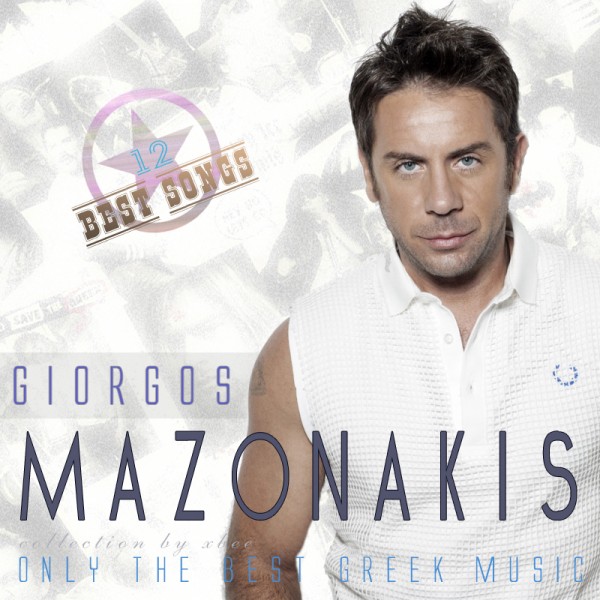 Giorgos Mazonakis - 12 Best Songs (2012)