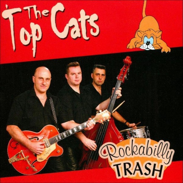 The Top Cats - Rockabilly Trash (2009)