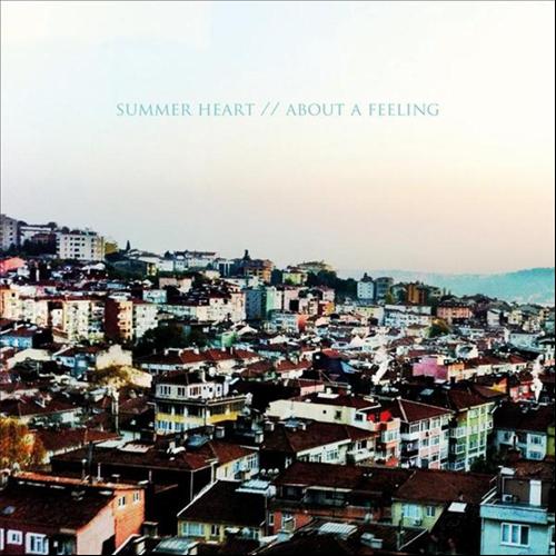 Summer Heart - About A Feeling