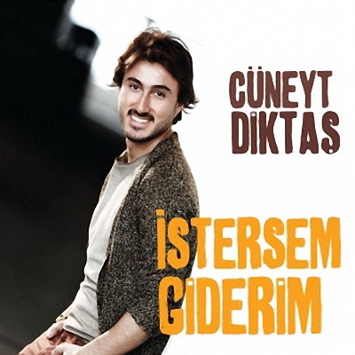 Cüneyt Tiktaş - İstersem Giderim (2012)