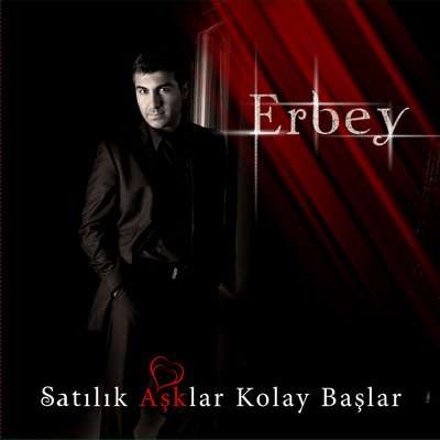 Erbey - Satilik Asklar Kolay Baslar(2009)