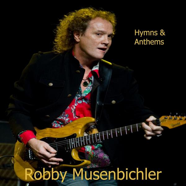 Robby Musenbichler - Hymns & anthems (2012)