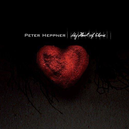 Peter Heppner - My Heart Of Stone (Deluxe Edition) - 2012