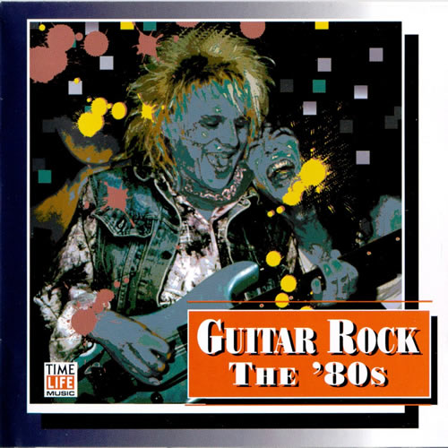 Time Life - Guitar Rock - The 80s - a