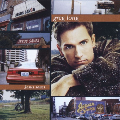 Greg Long  - Jesus Saves (1998)