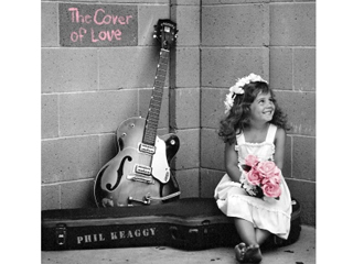 Phil Keaggy - The Cover Of Love (2012)