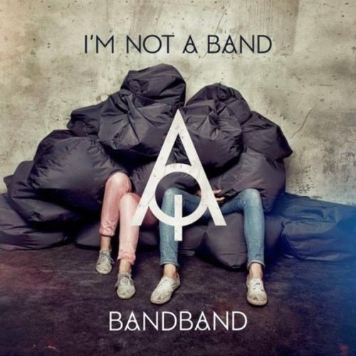 I\'m Not a Band - Band Band (2012)