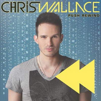 Chris Wallace - Push Rewind (2012)