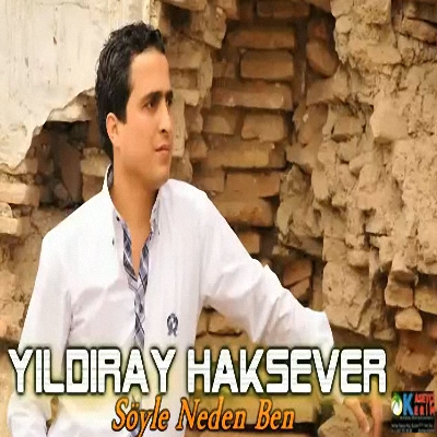 Yıldıray Haksever – Söyle Neden Ben (2012)
