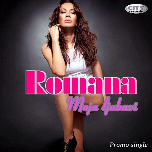 Romana -  Moja Ljubavi 2012