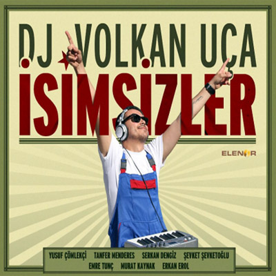 00.Dj Volkan Uça - İsimsizler (2012)