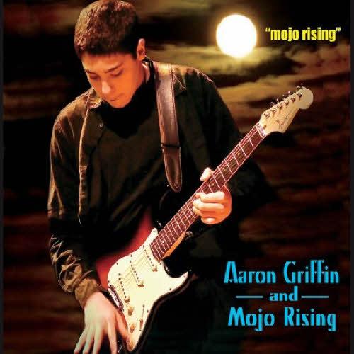 Aaron Griffin & Mojo Rising - Goin\' to Mississippi