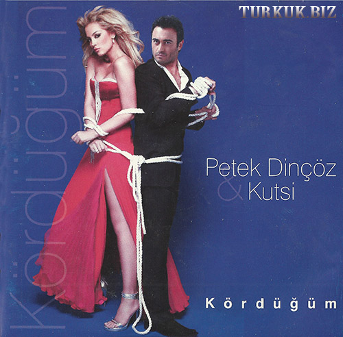 Petek Dincoz & Kutsi -Kördüğüm (2006)