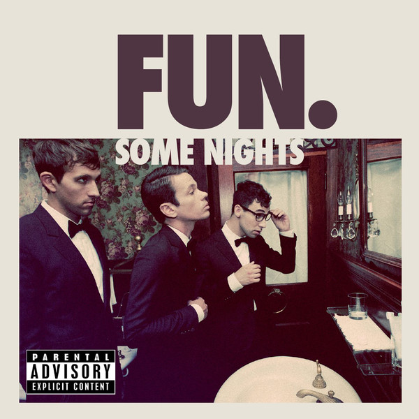 Fun  - Some Nights (UK Version) 2012