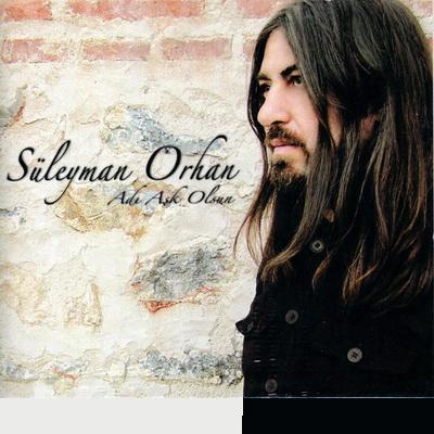 Süleyman Orhan - Adı Aşk Olsun (2012)
