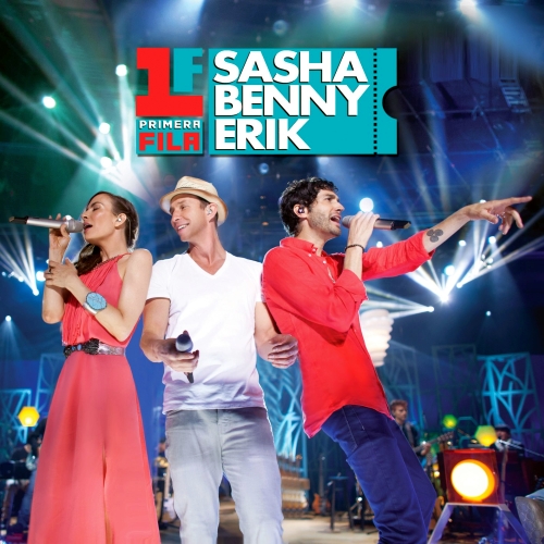 Sasha Benny and Erik - Primera Fila (2012)