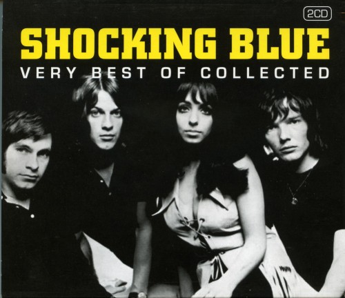 Shocking Blue - Very Best of Collected (2011)