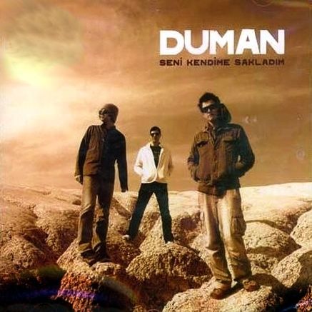 Duman - Seni Kendime Sakladım (2005)