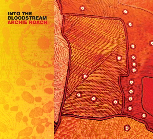 Archie Roach - Into the Bloodstream (2012)