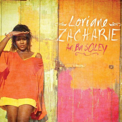 Loriane Zacharie - An Ba Soley  (2012)