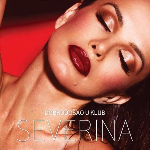 Severina - Dobrodosao u klub (2012)