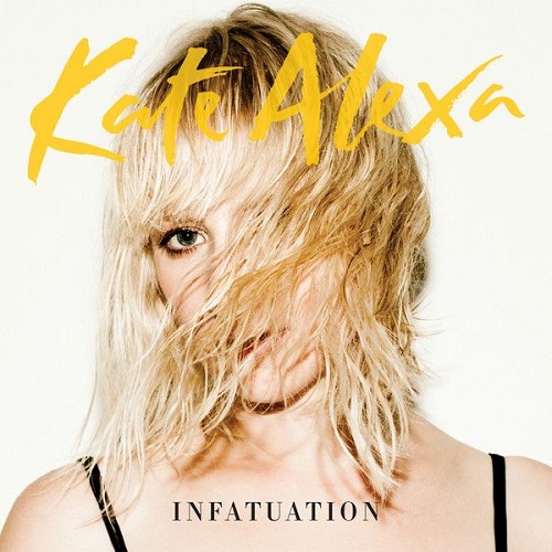 Kate Alexa - Infatuation (2012)
