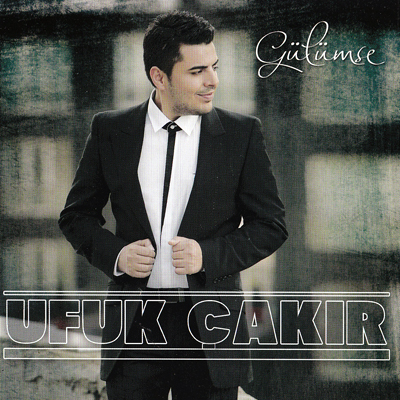 Ufuk Çakır – Gülümse (2013)