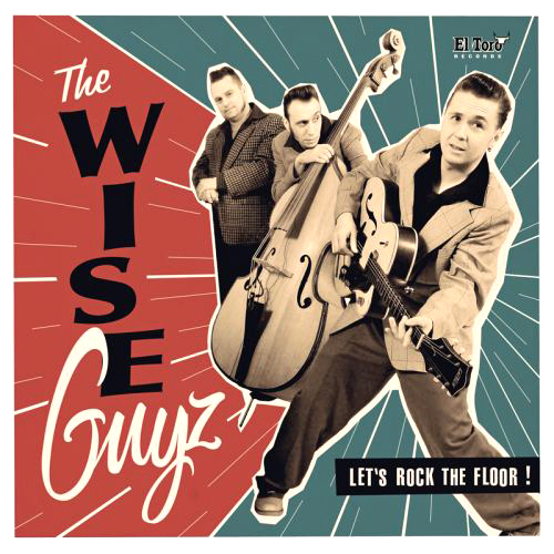 The Wise Guyz - Let's Rock The Floor (2013)