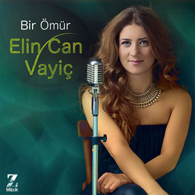 Elin Can Vayiç – Bir Ömür (2013)