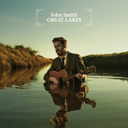 John Smith - Great Lakes (2013)t