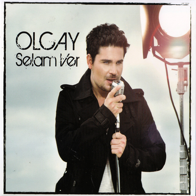 Olcay – Selam Ver (2013)