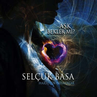 Selçuk Basa - Aşk Bekler Mi (2013)
