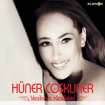 Hüner Coşkuner - Yeşilçam Klasikleri (2013)