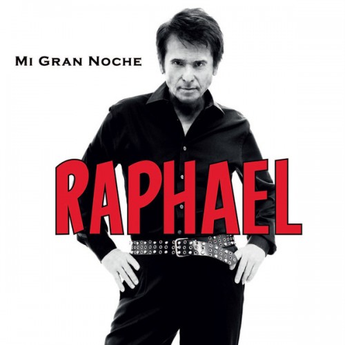 Raphael – Mi Gran Noche 