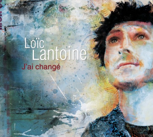 Loic Lantoine - J'ai changé - Front